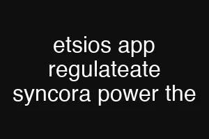 etsios app regulateate syncora power the